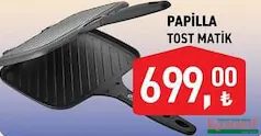 PAPİLLA TOST MATİK indirimli fiyat PAPİLLA TOST MATİK fiyat ve kampanya bilgisi